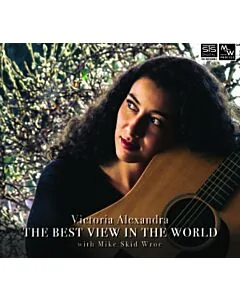 VICTORIA ALEXANDRA: THE BEST VIEW IN THE WORLD – OWN COMPOSITIONS WITH MIKE SKID WROE CD STS Digital